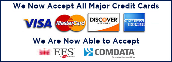 We Now Accept All Major Credit Cards